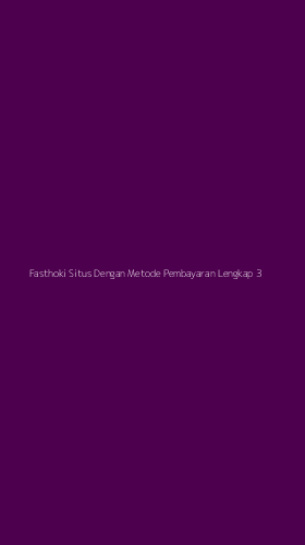 Tampilan Antarmuka Aplikasi Fasthoki Situs Dengan Metode Pembayaran Lengkap - 3