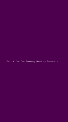 Tampilan Antarmuka Aplikasi Fasttoto Com Cara Recovery Akun Lupa Password - 4