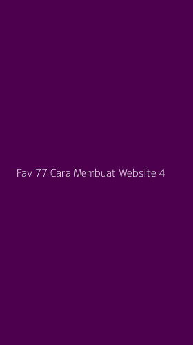 Tampilan Antarmuka Aplikasi Fav 77 Cara Membuat Website - 4