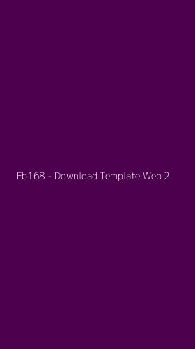 Tampilan Antarmuka Aplikasi Fb168 - Download Template Web - 2