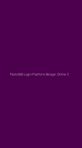 Tampilan Antarmuka Aplikasi Fbslot88 Login Platform Belajar Online - 3
