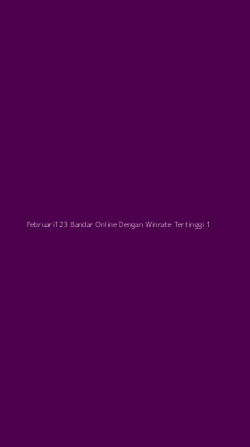 Tampilan Antarmuka Aplikasi Februari123 Bandar Online Dengan Winrate Tertinggi - 1