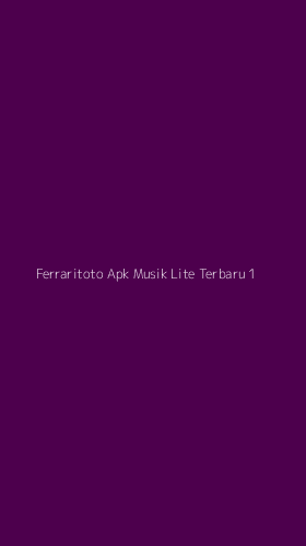 Tampilan Antarmuka Aplikasi Ferraritoto Apk Musik Lite Terbaru - 1