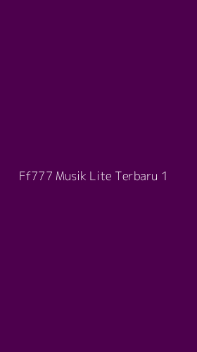 Tampilan Antarmuka Aplikasi Ff777 Musik Lite Terbaru - 1