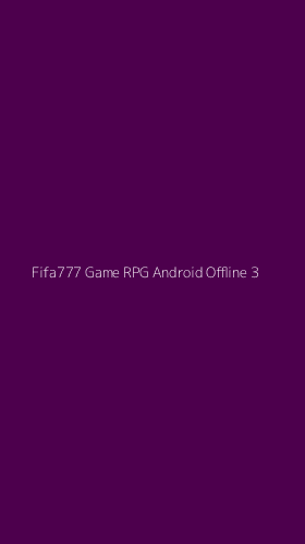 Tampilan Antarmuka Aplikasi Fifa777 Game Rpg Android Offline - 3