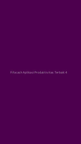 Tampilan Antarmuka Aplikasi Fifacash Aplikasi Produktivitas Terbaik - 4