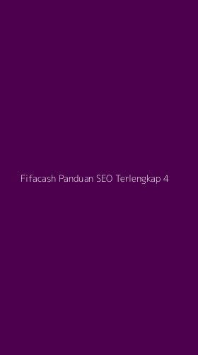 Tampilan Antarmuka Aplikasi Fifacash Panduan Seo Terlengkap - 4