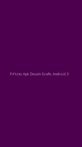 Tampilan Antarmuka Aplikasi Fiftoto Apk Desain Grafis Android - 3