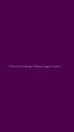 Tampilan Antarmuka Aplikasi Fiftoto Com Belajar Bahasa Inggris Cepat - 1