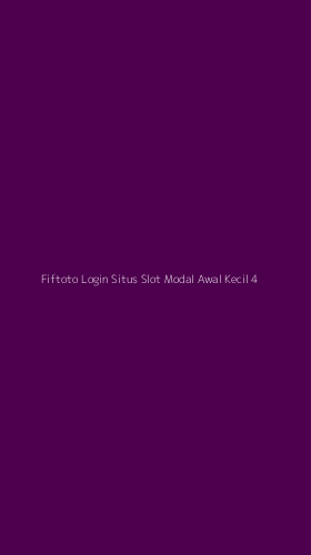 Tampilan Antarmuka Aplikasi Fiftoto Login Situs Slot Modal Awal Kecil - 4