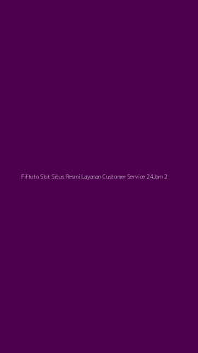 Tampilan Antarmuka Aplikasi Fiftoto Slot Situs Resmi Layanan Customer Service 24jam - 2