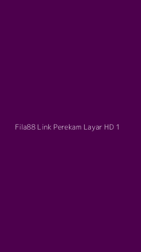 Tampilan Antarmuka Aplikasi Fila88 Link Perekam Layar Hd - 1
