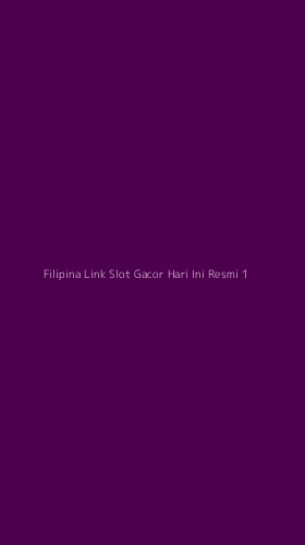 Tampilan Antarmuka Aplikasi Filipina Link Slot Gacor Hari Ini Resmi - 1