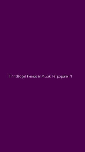Tampilan Antarmuka Aplikasi Fin4dtogel Pemutar Musik Terpopuler - 1