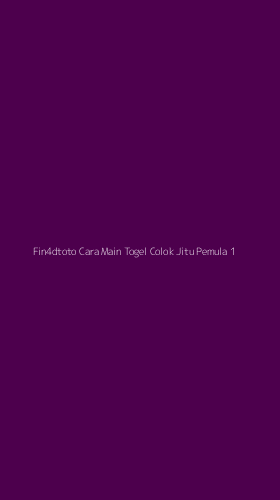 Tampilan Antarmuka Aplikasi Fin4dtoto Cara Main Togel Colok Jitu Pemula - 1