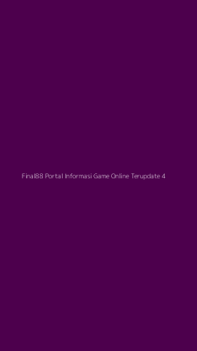 Tampilan Antarmuka Aplikasi Final88 Portal Informasi Game Online Terupdate - 4