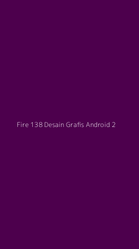 Tampilan Antarmuka Aplikasi Fire 138 Desain Grafis Android - 2