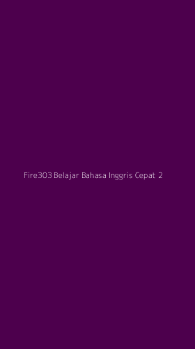 Tampilan Antarmuka Aplikasi Fire303 Belajar Bahasa Inggris Cepat - 2