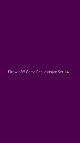Tampilan Antarmuka Aplikasi Firewin88 Game Petualangan Seru - 4
