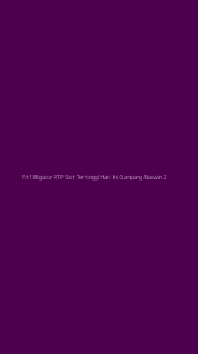 Tampilan Antarmuka Aplikasi Fit188gacor Rtp Slot Tertinggi Hari Ini Gampang Maxwin - 2