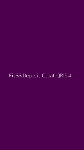 Tampilan Antarmuka Aplikasi Fit88 Deposit Cepat Qris - 4