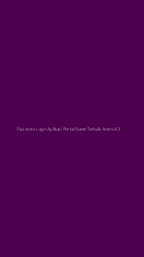 Tampilan Antarmuka Aplikasi Flazztoto Login Aplikasi Portal Game Terbaik Android - 3