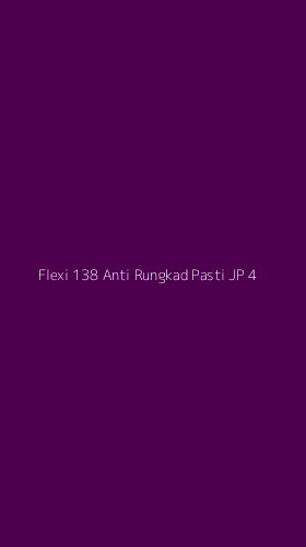 Tampilan Antarmuka Aplikasi Flexi 138 Anti Rungkad Pasti Jp - 4