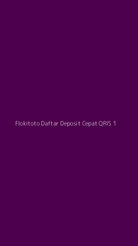 Tampilan Antarmuka Aplikasi Flokitoto Daftar Deposit Cepat Qris - 1