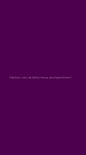 Tampilan Antarmuka Aplikasi Flokitoto Link Link Daftar Semua Jenis Game Online - 1