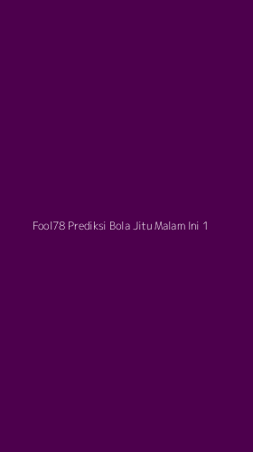 Tampilan Antarmuka Aplikasi Fool78 Prediksi Bola Jitu Malam Ini - 1