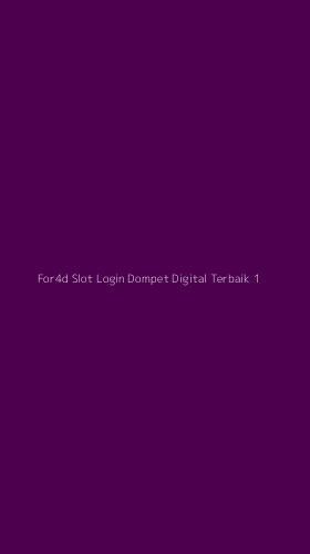 Tampilan Antarmuka Aplikasi For4d Slot Login Dompet Digital Terbaik - 1