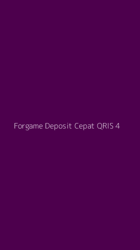 Tampilan Antarmuka Aplikasi Forgame Deposit Cepat Qris - 4