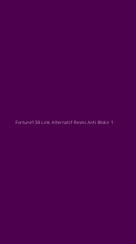 Tampilan Antarmuka Aplikasi Fortune138 Link Alternatif Resmi Anti Blokir - 1