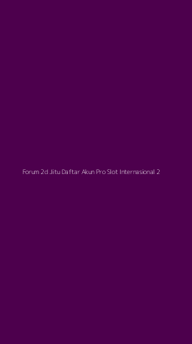 Tampilan Antarmuka Aplikasi Forum 2d Jitu Daftar Akun Pro Slot Internasional - 2