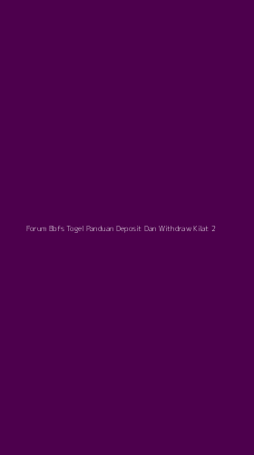 Tampilan Antarmuka Aplikasi Forum Bbfs Togel Panduan Deposit Dan Withdraw Kilat - 2