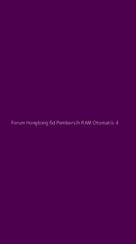 Tampilan Antarmuka Aplikasi Forum Hongkong 6d Pembersih Ram Otomatis - 4