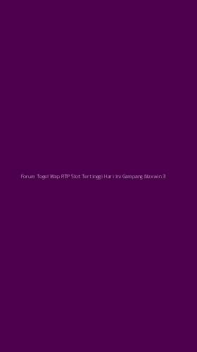 Tampilan Antarmuka Aplikasi Forum Togel Wap Rtp Slot Tertinggi Hari Ini Gampang Maxwin - 3