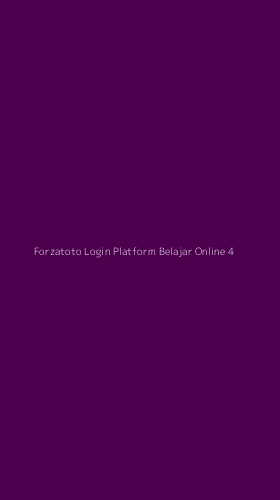 Tampilan Antarmuka Aplikasi Forzatoto Login Platform Belajar Online - 4