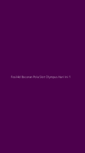 Tampilan Antarmuka Aplikasi Fosil4d Bocoran Pola Slot Olympus Hari Ini - 1