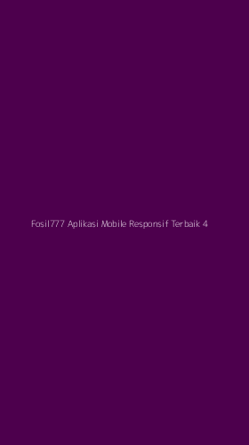 Tampilan Antarmuka Aplikasi Fosil777 Aplikasi Mobile Responsif Terbaik - 4