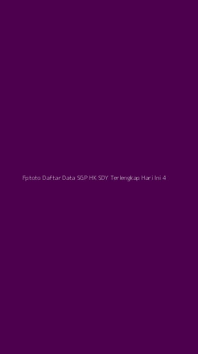 Tampilan Antarmuka Aplikasi Fptoto Daftar Data Sgp Hk Sdy Terlengkap Hari Ini - 4