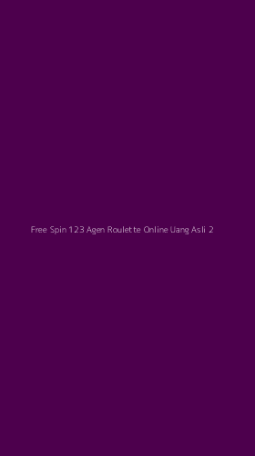 Tampilan Antarmuka Aplikasi Free Spin 123 Agen Roulette Online Uang Asli - 2