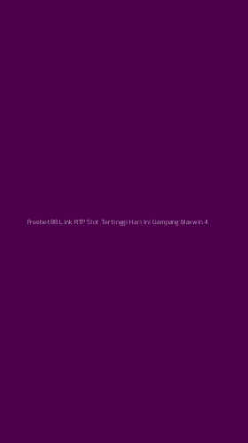 Tampilan Antarmuka Aplikasi Freebet88 Link Rtp Slot Tertinggi Hari Ini Gampang Maxwin - 4