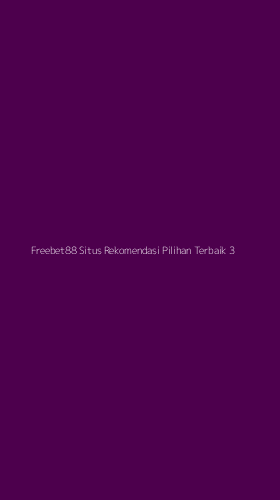 Tampilan Antarmuka Aplikasi Freebet88 Situs Rekomendasi Pilihan Terbaik - 3