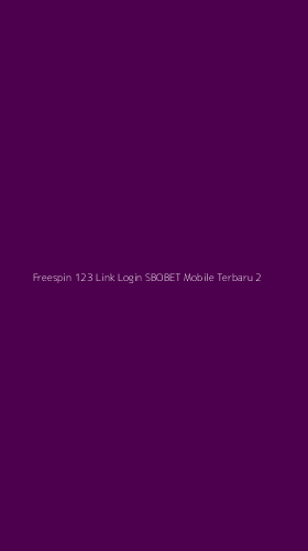 Tampilan Antarmuka Aplikasi Freespin 123 Link Login Sbobet Mobile Terbaru - 2