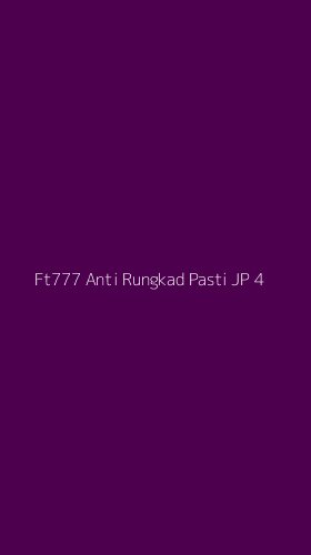 Tampilan Antarmuka Aplikasi Ft777 Anti Rungkad Pasti Jp - 4