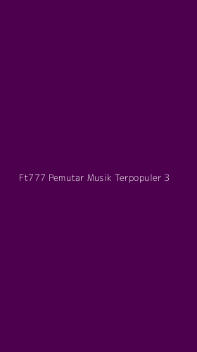 Tampilan Antarmuka Aplikasi Ft777 Pemutar Musik Terpopuler - 3