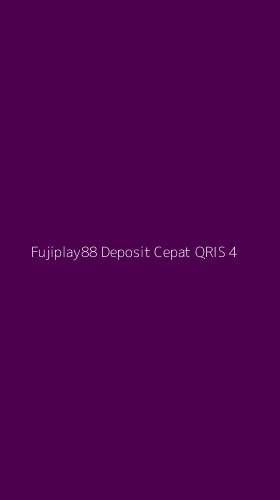 Tampilan Antarmuka Aplikasi Fujiplay88 Deposit Cepat Qris - 4