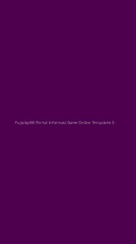 Tampilan Antarmuka Aplikasi Fujiplay88 Portal Informasi Game Online Terupdate - 3