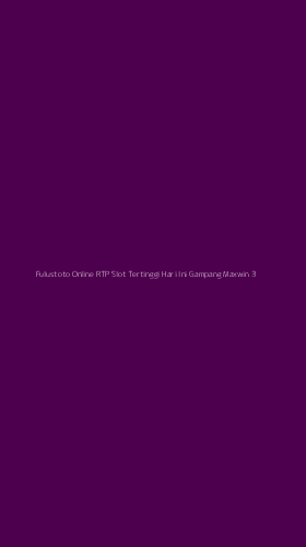 Tampilan Antarmuka Aplikasi Fulustoto Online Rtp Slot Tertinggi Hari Ini Gampang Maxwin - 3